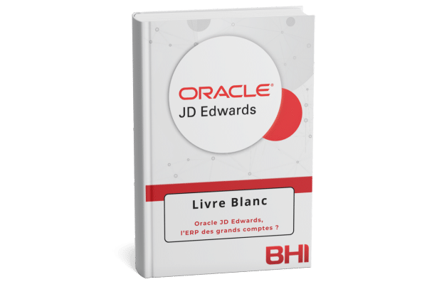 Livre Blanc - Oracle JD Edwards - l'ERP des grands comptes - BHI Consulting