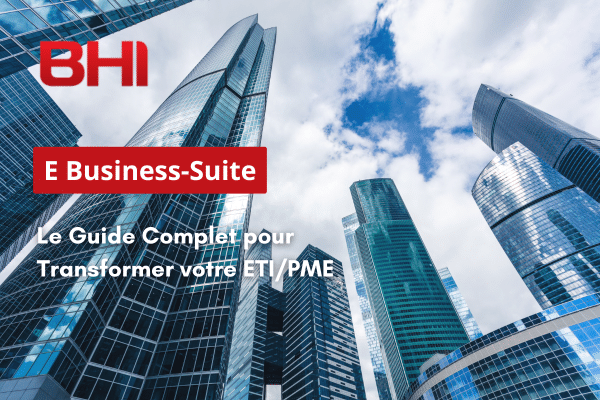 BHI Consulting - Oracle EBS - Le Guide Complet Pour Transformer Votre ETI - PME