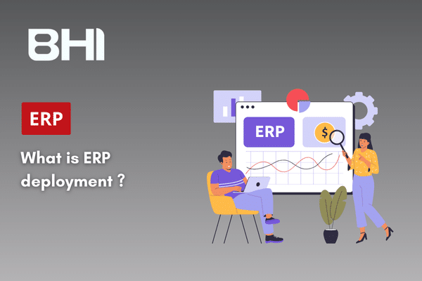 What is ERP deployment ?