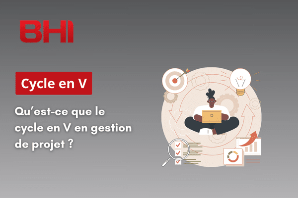 Qu’est-ce que le cycle en V en gestion de projet ?