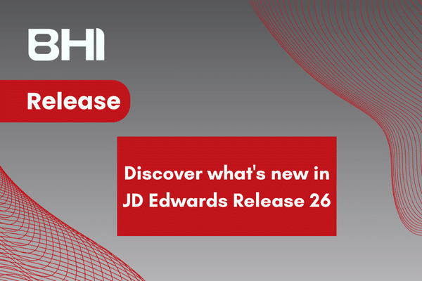 Discover What’s New in JD Edwards Release 26